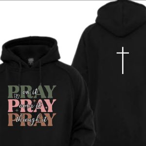 Pray on it